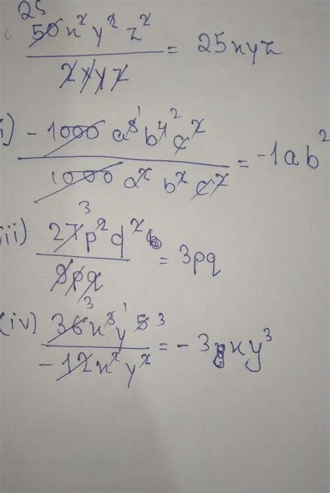 3. Divide the following monomials: (i) 50x² y² z² by 2xyz (ii) -1000 a³ ...