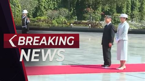 BREAKING NEWS Kaisar Jepang Naruhito Berkunjung Ke Taman Makam