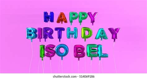 Happy Birthday Isobel Card Balloon Text Stock Illustration 514069186
