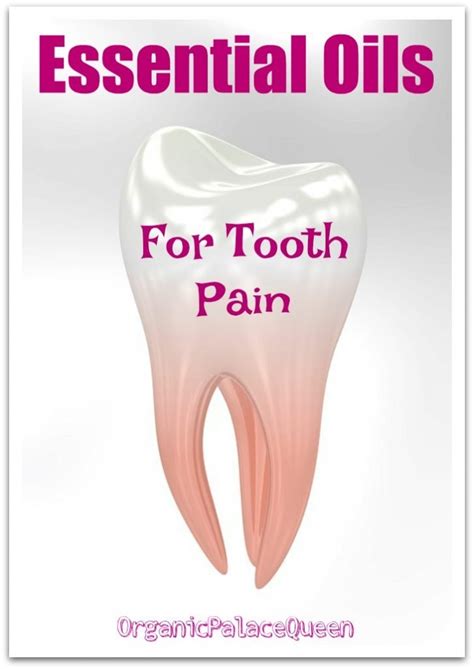 Essential Oils For Severe Tooth Pain Organic Palace Queen