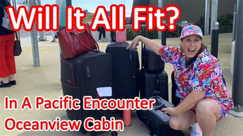 Will Our Luggage Fit In An Oceanview Cabin On P O Pacific Encounter