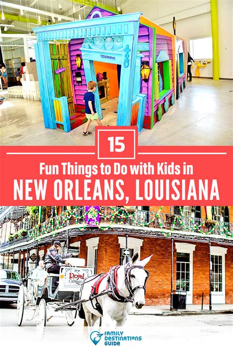 15 Fun Things To Do With Kids In New Orleans New Orleans With Kids