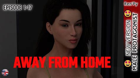Away From Home Episode 17 🤩🤩🤩 New Version Pcandroid Youtube