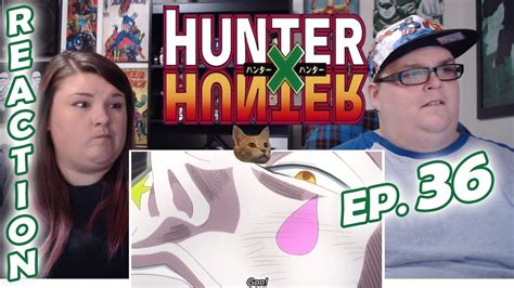 Hunter X Hunter Episode 36 Reaction A Big Debt × And × A Small Kick