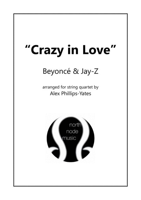 Crazy In Love Sheet Music Beyonce Featuring Jay Z String Quartet