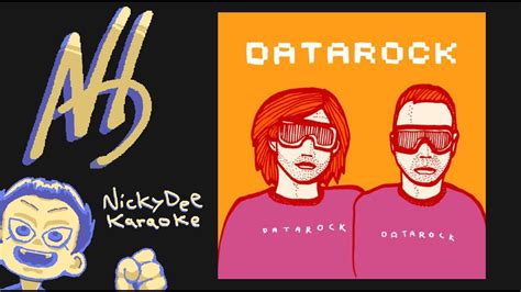 Datarock Sex Me Up Karaoke Youtube