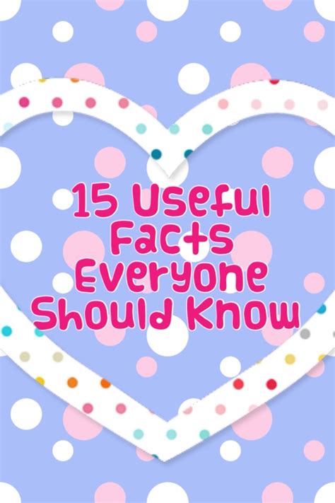 15 Useful Facts Everyone Should Know Musely