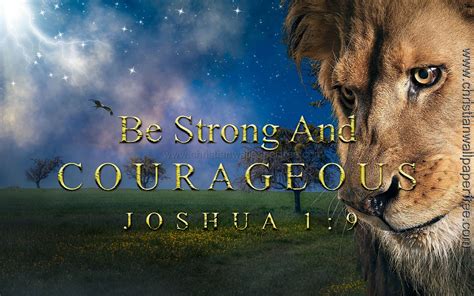 Strong And Courageous Joshua 1 Verse 9 Christian Wallpaper Free