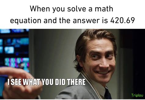 Math Teachers Are Sneaky R Memes