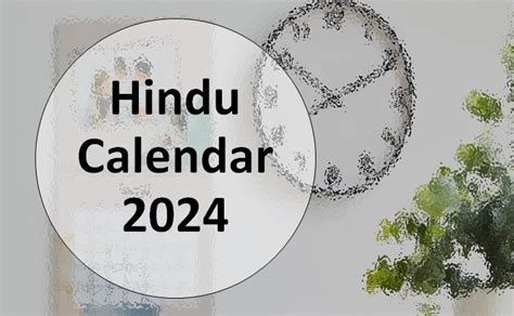 Hindu Calendar 2024 Know The Dates Of Hindu Festivals And Tithis As