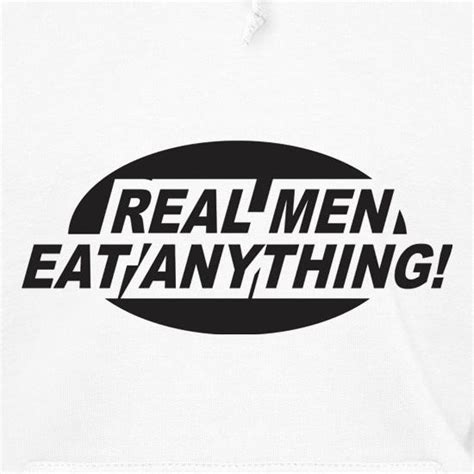 Real Men Eat Anything Hoodie By Chargrilled