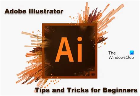Adobe Illustrator Tips And Tricks For Beginners Thewindowsclub
