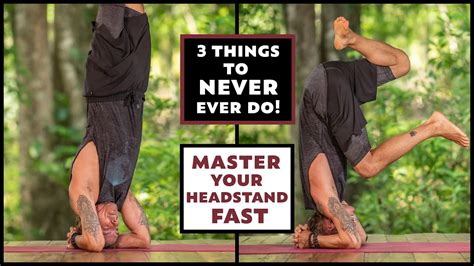 How To Headstand And What To Never Ever Do Headstand For Beginners