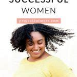 11 Habits of Successful Women - Project Hot Mess