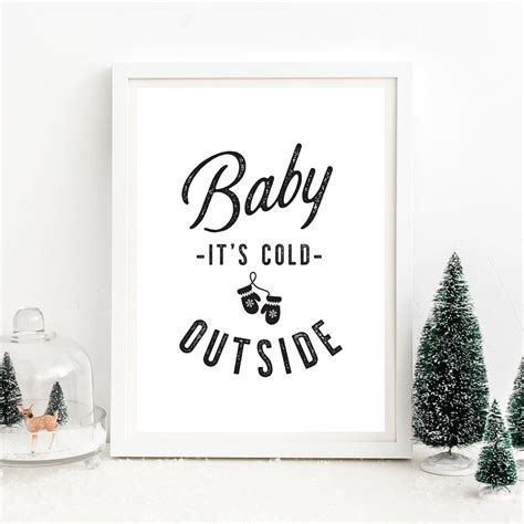 Baby Its Cold Outside Printable Christmas Wall Art Printable Etsy