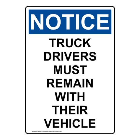 Osha Notice Truck Drivers Must Remain With Their Vehicle Sign One 6175