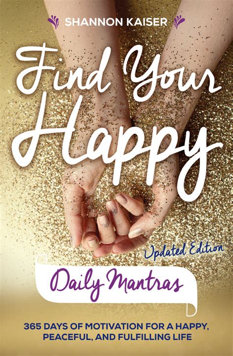Find Your Happy Daily Mantras Book From Shannon Kaiser Beyond Words