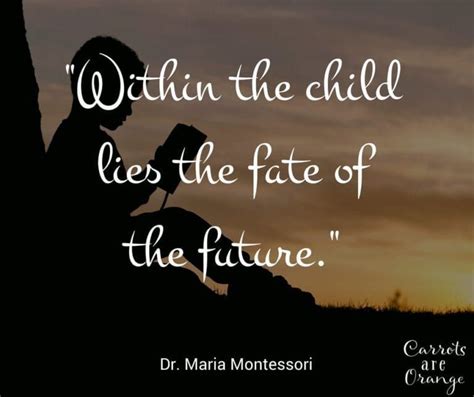 15 Of The Best Maria Montessori Quotes On Educating Children Artofit