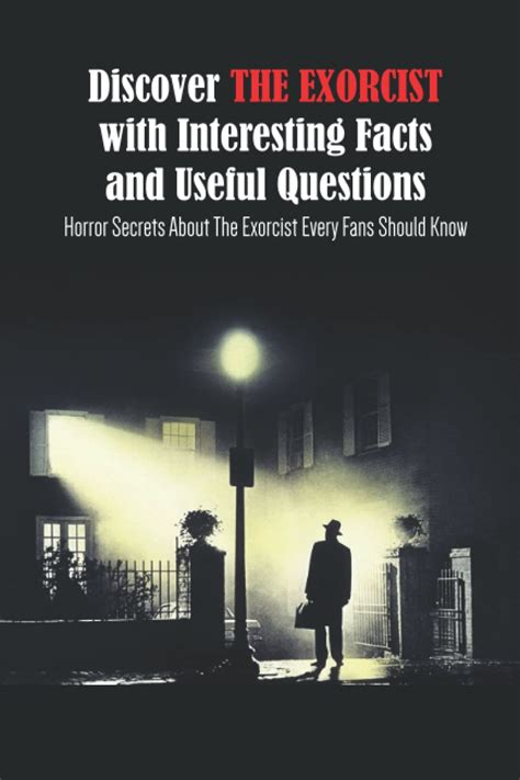 buy discover the exorcist with interesting facts and useful questions horror secrets about the