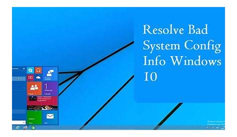 How to Resolve Bad System Config Info Windows 10 - Internet Tablet Talk
