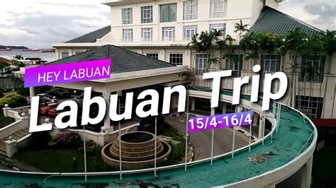 All malaysia hotels malaysia hotel deals last minute hotels in malaysia by hotel type. Labuan Trip 2017, Malaysia - YouTube