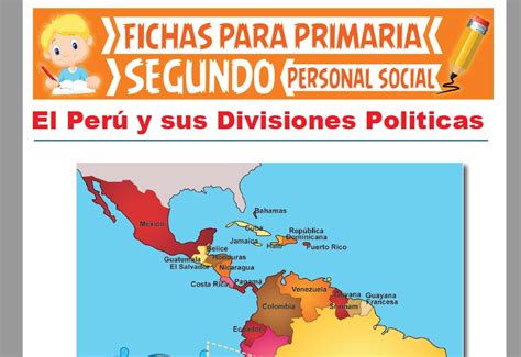 El Perú Y Sus División Política Para Segundo Grado De Primaria