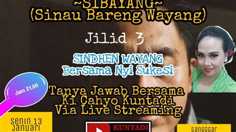 Live SIBAYANG Sinau Bareng Wayang Jilid 3 Bersama Ki Cahyo Kuntadi M S