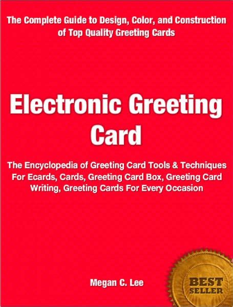Maybe you would like to learn more about one of these? Electronic Greeting Card: The Encyclopedia of Greeting Card Tools & Techniques For Ecards, Cards ...