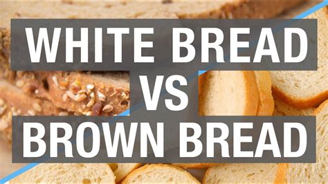White Bread Vs Brown Bread Which Is Better For You Youtube
