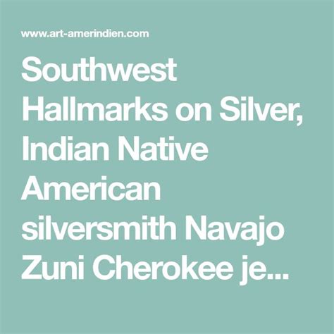 Southwest Hallmarks On Silver Indian Native American Silversmith Navajo Zuni Cherokee