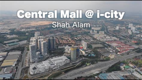 Central I City Shah Alam Progress As 19012019 Youtube