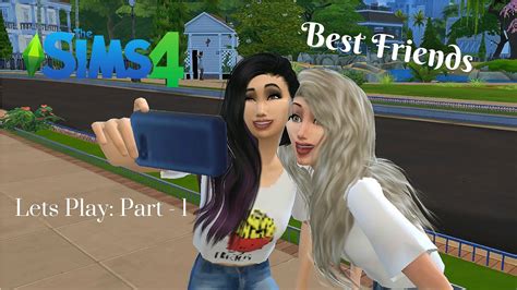 The Sims 4 Lets Playbest Friendspart 1 Youtube