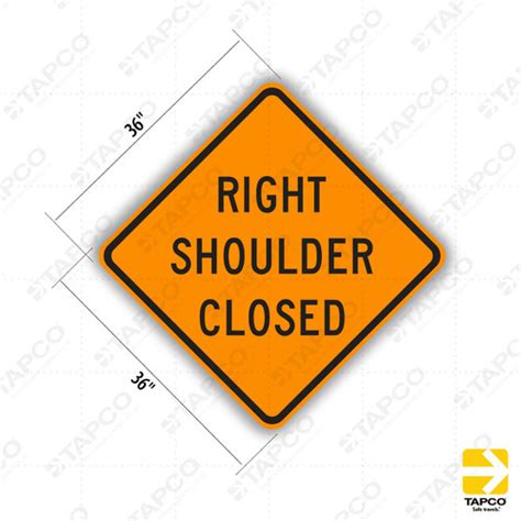 W21 5a Right Shoulder Closed Sign Orange Construction Signs Tapco