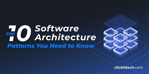 Software Architecture Patterns You Need To Know Clickit