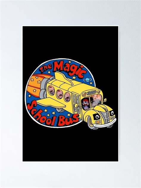 The Magic School Bus Poster By Bondcarman Redbubble