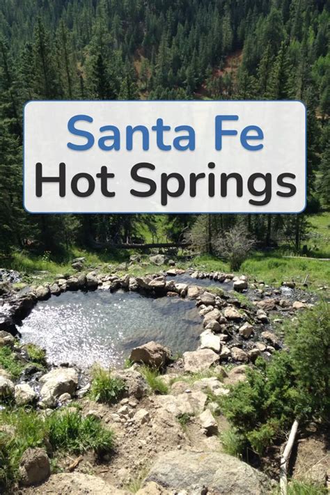 Santa Fe Hot Springs 14 Best Places To Visit