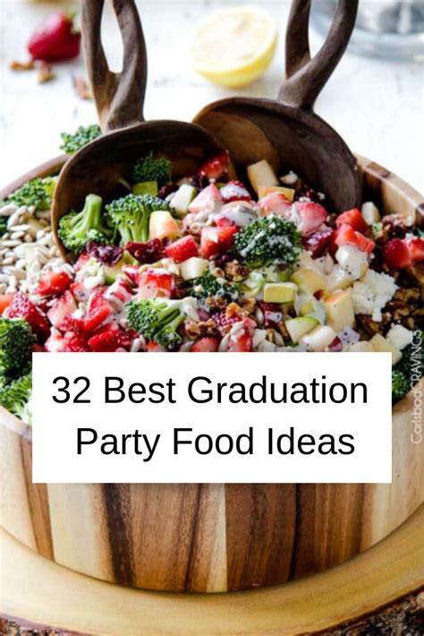 32 Best Graduation Party Food Ideas To Feed A Crowd Artofit