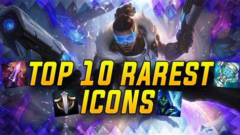 Top 10 Rarest Icons In League Of Legends 20202021 Youtube