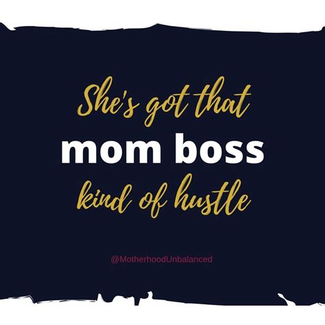 she s got that mom boss kind of hustle working mom life unbalanced