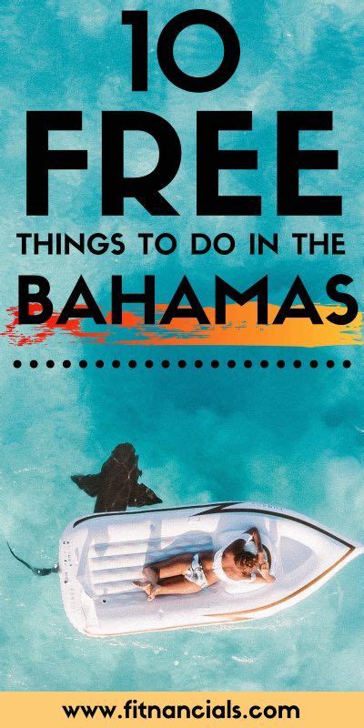 10 Free Things To Do In The Bahamas Bahamas Travel Bahamas Travel