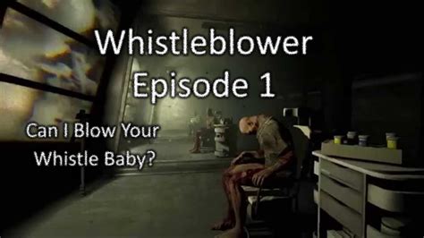 Whistleblower Can I Blow Your Whistle Baby Youtube