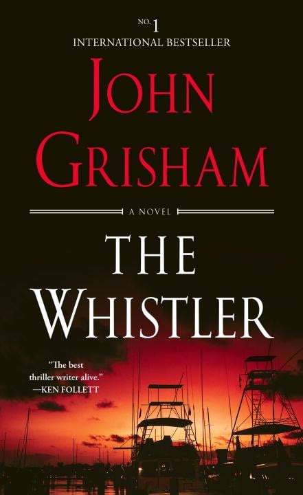 The Whistler A Novel By John Grisham Export Edition