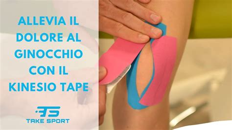 Dolore Ginocchio Tape Kinesiologico Ginocchio Kinesio Taping Per Rinforzare Ed Alleviare La