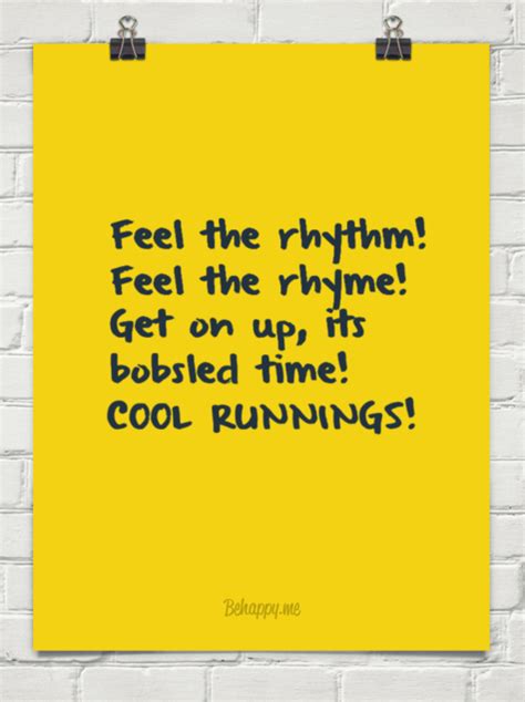 We have to finish the race… cool runnings quotes. Cool Runnings Quotes Feel The Rhythm. QuotesGram