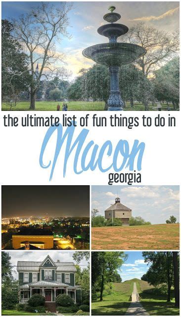 The Ultimate List Of Fun Things To Do In Macon Ga What To Do In