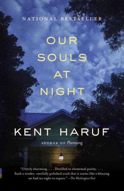 Our Souls At Night By Kent Haruf Alan Kent Haruf Paperback Barnes