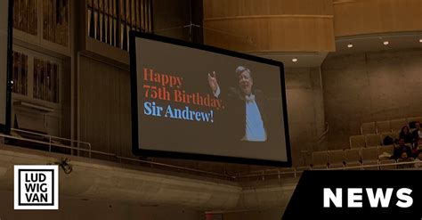 The Scoop Sir Andrew Davis Gets A Surprise Birthday Serenade At The