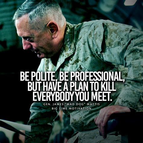 Be Polite Gen James Mad Dog Mattis 990x990 Oc Via