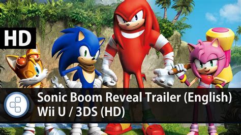 Sonic Boom Reveal Trailer English Wii U 3ds Hd Youtube