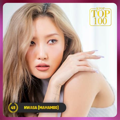 Top 100 On Twitter Top 100 Most Beautiful Faces Of K Pop In 2022 49 Hwasa Mamamoo